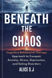 Beneath the Chaos
