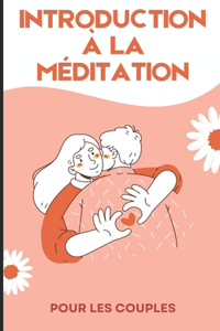 Introduction à la méditation dans le couple