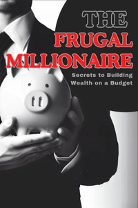 The Frugal Millionaire