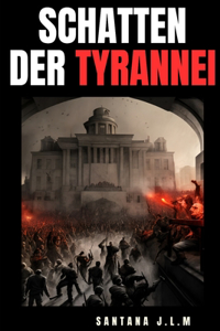 Schatten der Tyrannei