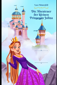 Die Abenteuer der kleinen Prinzessin Jolina