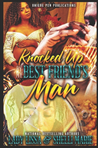 Knocked Up by my Best Friend's Man