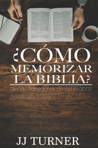 ¿Cómo memorizar la Biblia?