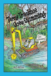 Terry Trackhoe Goes Swimming