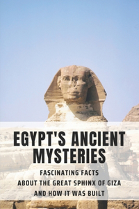 Egypt's Ancient Mysteries