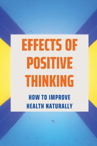 Effects Of Positive Thinking