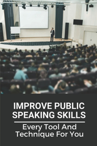Improve Public Speaking Skills