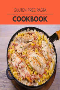 Gluten Free Pasta Cookbook