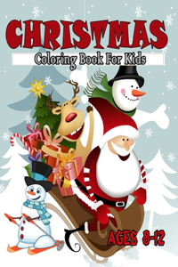 Christmas Coloring Book For Kids Ages 8-12