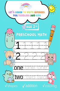 Let's learn to write numbers for toddlers and kids age 2+ preschool math