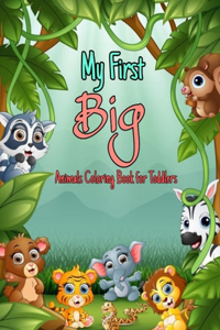 My First Big Animals Coloring Book for Toddlers