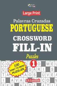 PORTUGUESE CROSSWORD FILL-IN Puzzles; Vol.1 (Palavras Cruzadas)