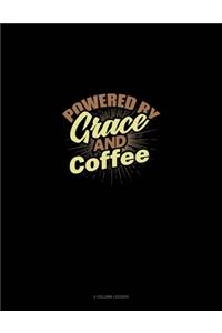Powered By Grace And Coffee