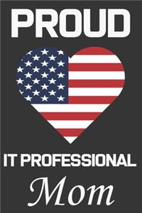 Proud IT Professional Mom