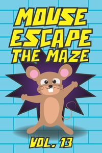 Mouse Escape The Maze Vol. 13