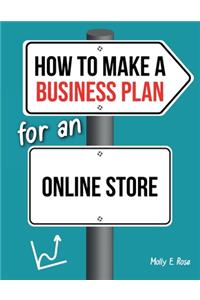 How To Make A Business Plan For An Online Store