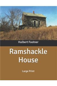 Ramshackle House