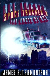 Ace Tucker Space Trucker 2