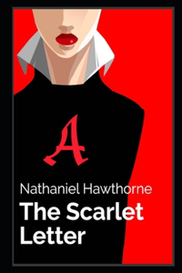 THE SCARLET LETTER By Nathaniel Hawthorne The New Annotated Novel