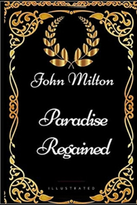 Paradise Regained Illustrated