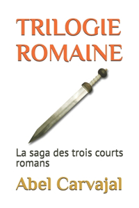 Trilogie Romaine