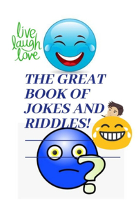 The Great Book of Jokes and Riddles!