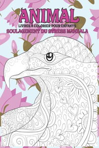 Livres à colorier pour enfants - Soulagement du stress Mandala - Animal