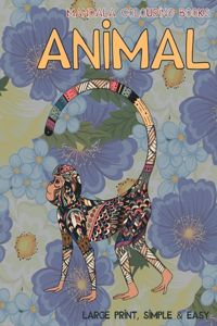 Mandala Colouring Books - Large Print - Simple & Easy - Animal