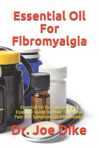 Essential Oil For Fibromyalgia