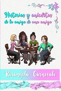 Historias y anécdotas de la amiga de un amiga