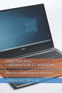 Debuter Avec l'Ordinateur Et Windows