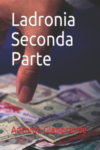 Ladronia Seconda Parte