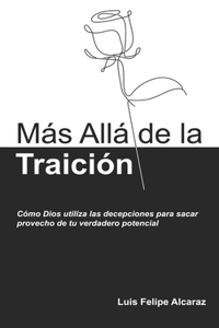 Más Allá de la Traición