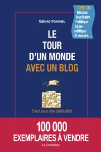 Le Tour d'Un Monde Avec Un Blog - Tome 3