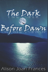 The Dark Before Dawn