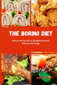 The boring diet