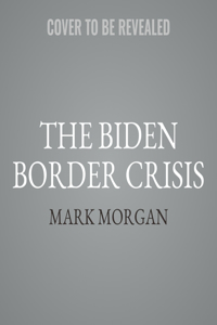 Biden Border Crisis