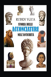 Storia Delle Acconciature Nell'antichità