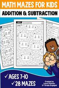 Math Mazes for Kids Addition and Subtraction Activity Book