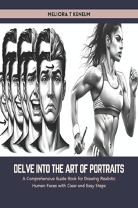 Delve into the Art of Portraits