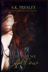 The Pain We Allow