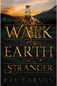 Walk on Earth a Stranger