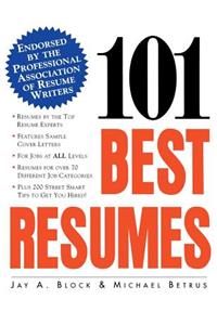 101 Best Resumes: Endorsed by the Professional Association of Resume Writers