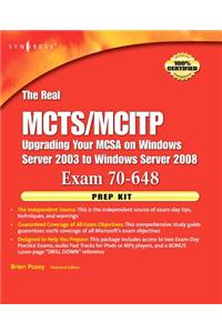 The Real MCTS/MCITP Exam 70-648 Prep Kit