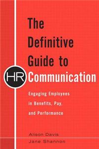 Definitive Guide to HR Communication, The