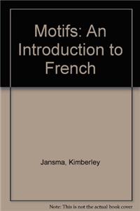 Motifs: An Introduction to French