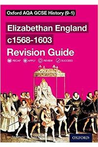 Oxford AQA GCSE History: Elizabethan England c1568-1603 Revision Guide