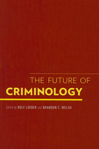 The Future of Criminology