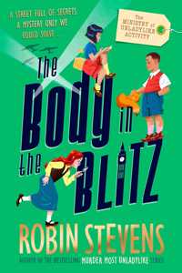 The Ministry of Unladylike Activity 2: The Body in the Blitz