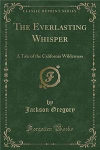 The Everlasting Whisper